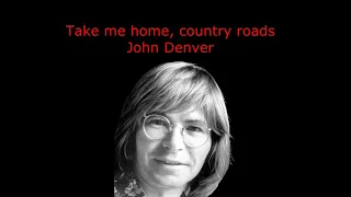 Take Me Home, Country Road (Lirik & Terjemahan) - John Denver