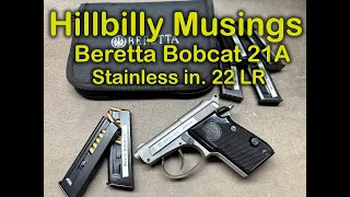 Beretta Bobcat 21A .22 Stainless - Bench top look and Ruger LCP II .22 comparison