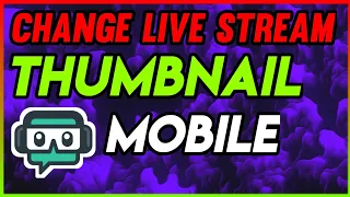 How To Change Live Stream Thumbnail On Phone | Hindi