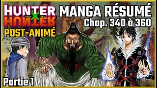 Hunter x Hunter manga résumé post-animé - Partie 1/5 (chap. 340-360)