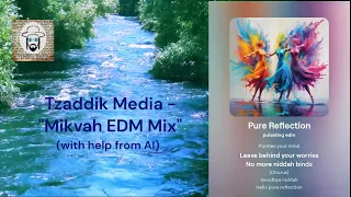 Tzaddik Media - "Mikvah EDM Mix"