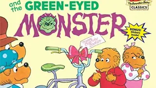 The Green-Eyed Monster / Berenstain Bears (Read Aloud)