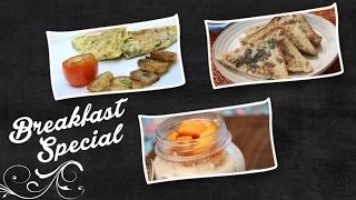 Breakfast Special | Quick And Easy To Make Breakfast Recipes