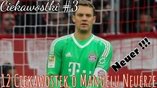 12 Ciekawostek o Manuelu Neuerze (Ciekawostki #3)