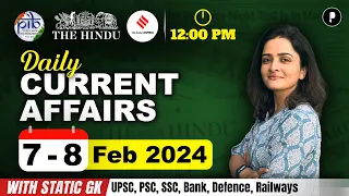 7 - 8 February Current Affairs 2024 | Daily Current Affairs | Current Affairs Today