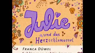 Josefine Preuß liest Franca Düwels "Julie und das Herzschlamassel" | Hörprobe