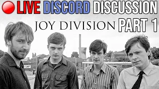 FOLLOW-UP: Joy Division Discussion — PART ONE