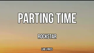 Parting time-Rockstar (Lyrics)