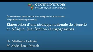 Élaboration de la stratégie nationale de sécurité en Afrique : Justification et engagements