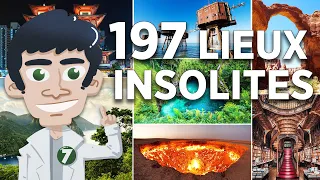 197 LIEUX LES PLUS FOUS ET INSOLITES DU MONDE