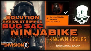 ☆ The Division 2 ☆ Solution Rapide pour bug du Sac Ninjabike