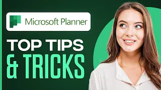 TOP Microsoft Planner Tips & Tricks 2023