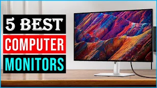 Top 5 Best Computer Monitors in 2024 👌
