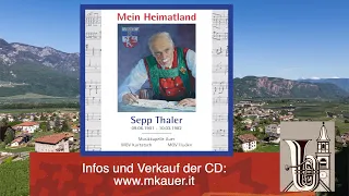 Mein Heimatland - Musikkapelle Auer - CD Vorstellung über Sepp Thaler's Werke