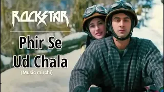 "Phir Se Ud Chala Full Song Rockstar" | Ranbir Kapoor l Music Mirchi