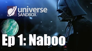 Star Wars in Universe Sandbox 2 - EPISODE 1: NABOO