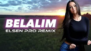 Elsen Pro - Belalım 2023 New Muzik