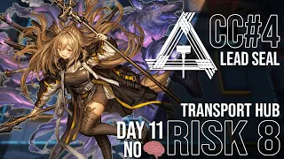 CC#4 Day 11 Transport Hub | NO BRAIN Risk 8 Guide | Arknights