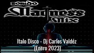 Italo Disco - Dj Carlos Valdez (Enero 2023)