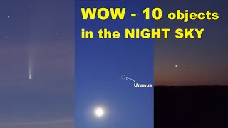 10 interesting objects in the night sky at the same time!! 6 Planets, Comet, Galaxy, Moon and ISS!!