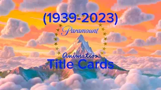 Paramount Animated Films Title Card (1939-2023)