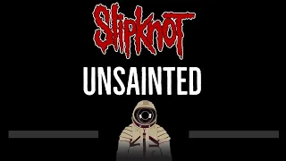 Slipknot • Unsainted (CC) 🎤 [Karaoke] [Instrumental Lyrics]