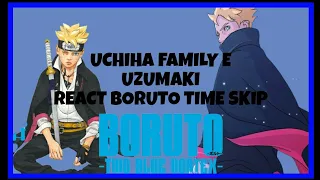 ✨🐸uchiha família e uzumaki react boruto timeskip💫