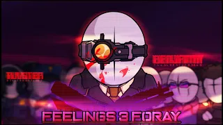 Feelings 3: Foray