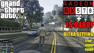 GTA V  - RX 570 + I5 9400f | Ultra 720p 1080p 1440p