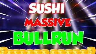 SUSHI WILL HAVE A MASSIVE BULLRUN AND HERE'S WHY - SUSHI PRICE PREDICTION 2023