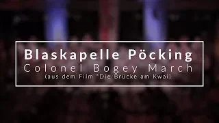 Blaskapelle Pöcking - Colonel Bogey March - aus dem Film "Die Brücke am Kwai"