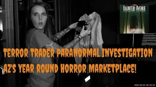 Terror Trader (Paranormal Investigation 3.19.22)
