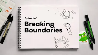 Breaking Boundaries (Rompiendo barreras) -  EP #1 I Relatos en Inglés con Duolingo