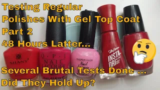 Using Gel Top Coat With Regular Polishes The 48 hour results!