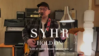 SYHR - Hold On - (Official Live Session)