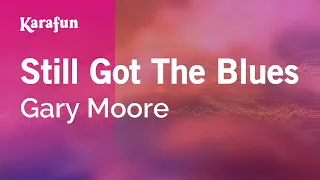 Still Got the Blues - Gary Moore | Karaoke Version | KaraFun