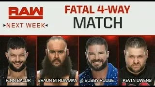 RAW 11 6 2018 Fatal 4 Way Finn Balor Vs Braun Strowman Vs Bobby Roode Vs Kevin Owens