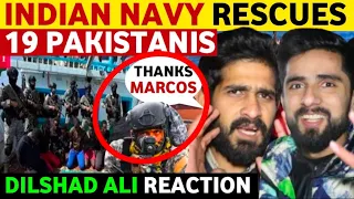 INDIAN NAVY MARCOS SAVE 19 PAKISTANIS , NEWS VIRAL IN PAK, DILSHAD ALI REACTION ON INDIA , REAL TV