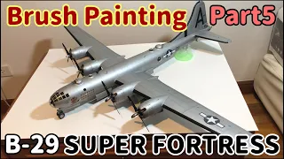 [Plastic Model] B-29 Super Fortress1:48 Part5 [Brush Painting]
