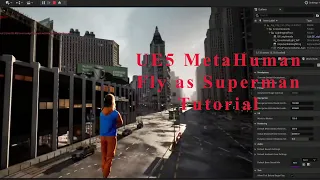 New UE5 MetaHuman Fly as Superman Tutorial