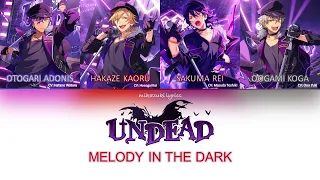 Melody in the Dark - UNDEAD color coded lyrics (KAN/ROM/ENG)