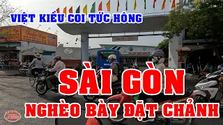 DÂN SÀI GÒN NGÀY NAY NGHÈO còn SĨ DIỆN CHẢNH KHỦNG KHIẾP lắm VIỆT KIỀU