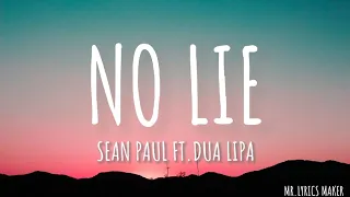 Sean Paul - No Lie ft.Dua Lipa (Lyrics) | MR.LYRICS MAKER