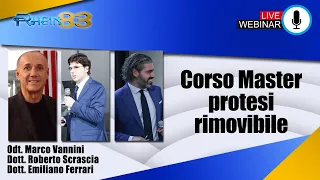Corso Master protesi rimovibile - Odt. Marco Vannini, Dott. Roberto Scrascia, Dott. Emiliano Ferrari