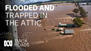 Flooded and trapped in the attic | Back Roads | ABC Australia