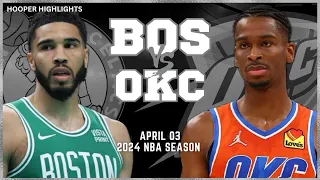 Boston Celtics vs Oklahoma City Thunder Full Game Highlights | Apr 3 | 2024 NBA Season