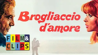 Brogliaccio d'Amore - Film Completo by Film&Clips