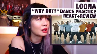 OG KPOP STAN/RETIRED DANCER reacts+reviews Loona "Why Not?" Dance Practice!