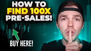 TOP 5 Ways To Find Crypto Pre-Sales (That 100x) - Find Coins Early & Before the PUMP