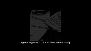 type o negative - ...a dish best served coldly 【𝐬𝐥𝐨𝐰𝐞𝐝 & 𝐫𝐞𝐯𝐞𝐫𝐛】